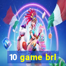 10 game brl